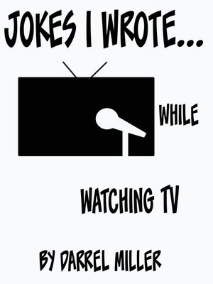 cover image of Jokes I Wrote....While Watching TV